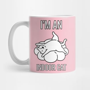 I'm an indoor cat Mug